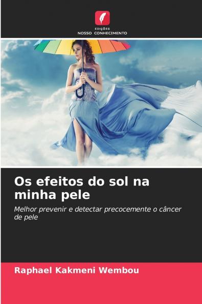Os efeitos do sol na minha pele
