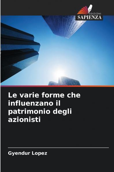 Le varie forme che influenzano il patrimonio degli azionisti
