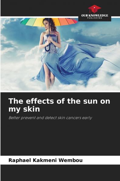 The effects of the sun on my skin