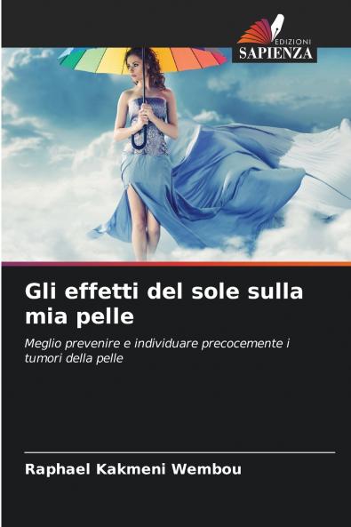 Gli effetti del sole sulla mia pelle