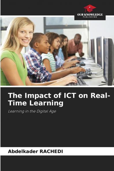 The Impact of ICT on Real-Time Learning