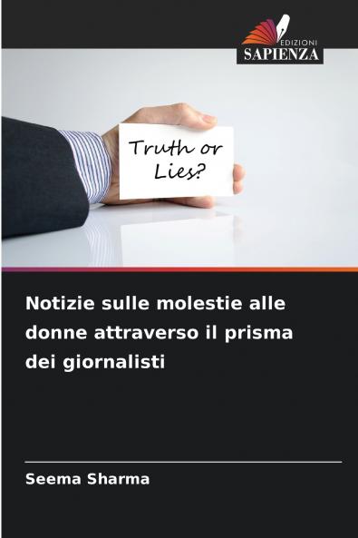 Notizie sulle molestie alle donne attraverso il prisma dei giornalisti