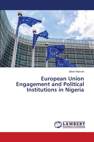 European Union Engagement and Political Institutions in Nigeria