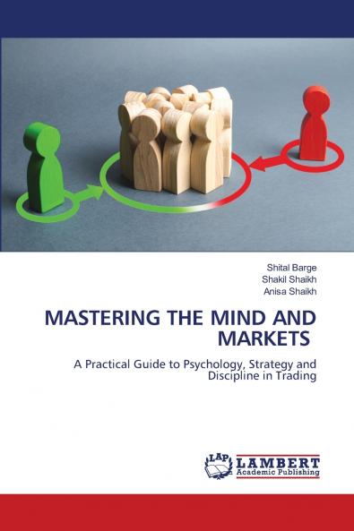 MASTERING THE MIND AND MARKETS