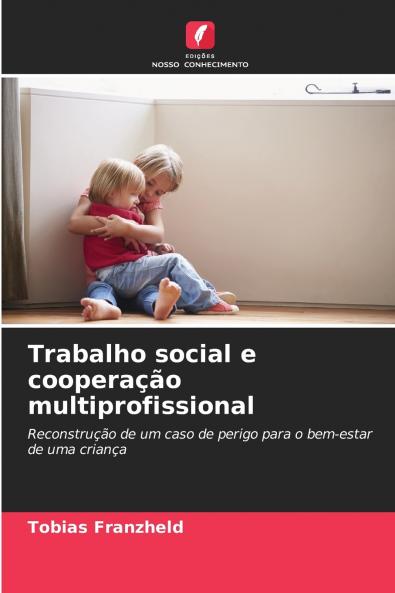 Trabalho social e cooperação multiprofissional