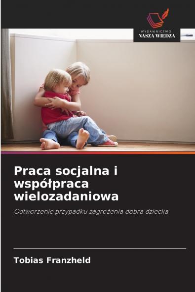 Praca socjalna i współpraca wielozadaniowa