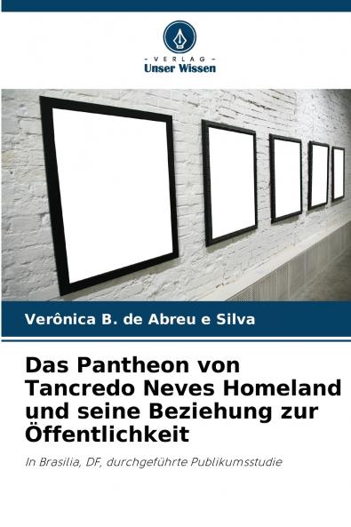 Das Pantheon von Tancredo Neves Homeland und seine Beziehung zur Öffentlichkeit