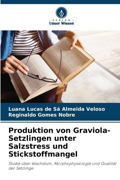 Produktion von Graviola-Setzlingen unter Salzstress und Stickstoffmangel