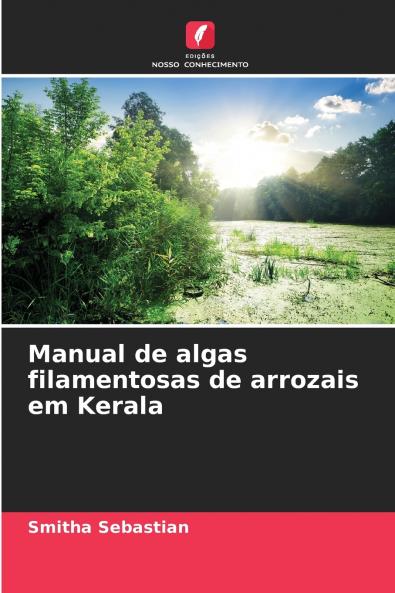 Manual de algas filamentosas de arrozais em Kerala