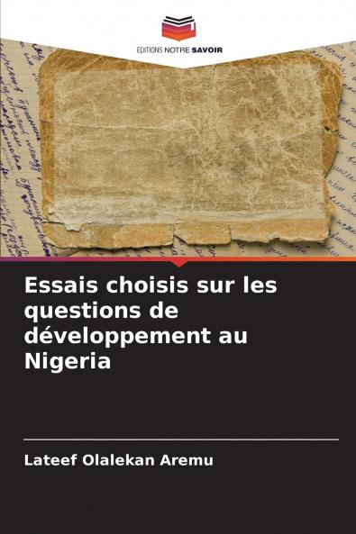 Essais choisis sur les questions de développement au Nigeria