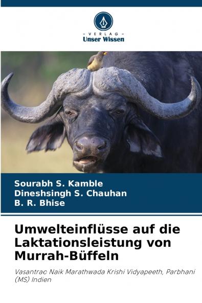 Umwelteinflüsse auf die Laktationsleistung von Murrah-Büffeln