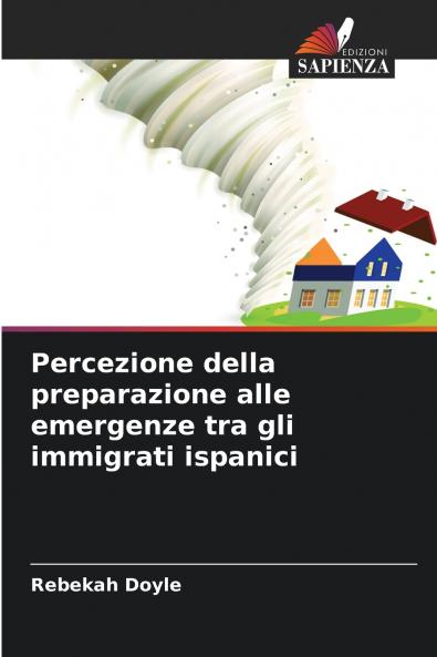 Percezione della preparazione alle emergenze tra gli immigrati ispanici