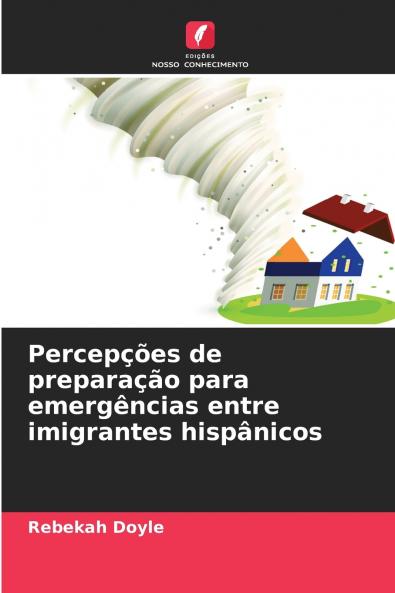 Percepções de preparação para emergências entre imigrantes hispânicos