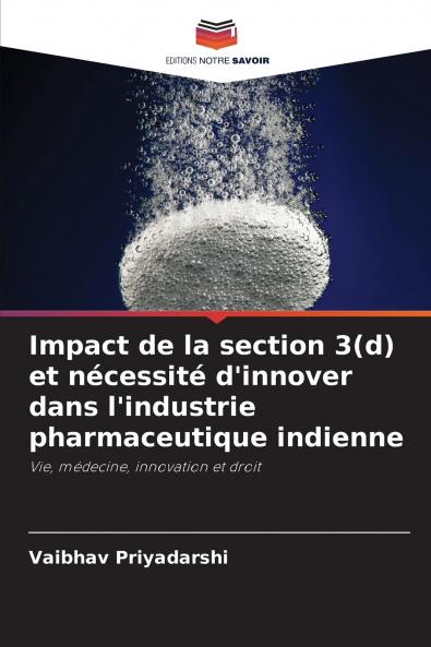 Impact de la section 3(d) et nécessité d'innover dans l'industrie pharmaceutique indienne