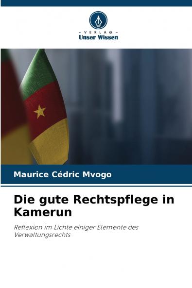 Die gute Rechtspflege in Kamerun