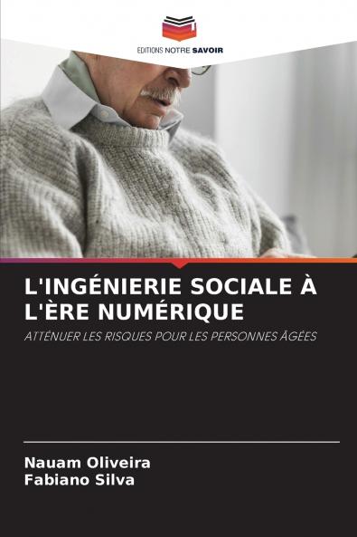 L'INGÉNIERIE SOCIALE À L'ÈRE NUMÉRIQUE