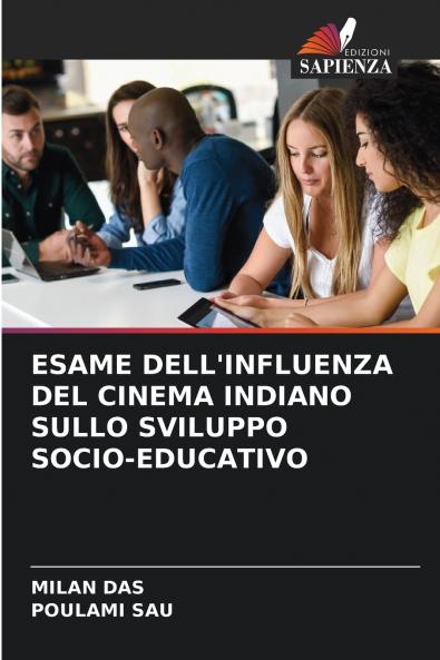 ESAME DELL'INFLUENZA DEL CINEMA INDIANO SULLO SVILUPPO SOCIO-EDUCATIVO