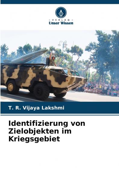 Identifizierung von Zielobjekten im Kriegsgebiet