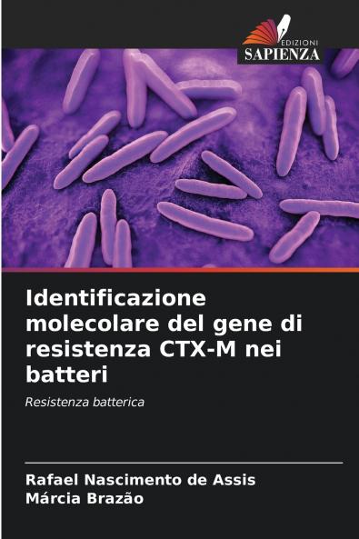 Identificazione molecolare del gene di resistenza CTX-M nei batteri