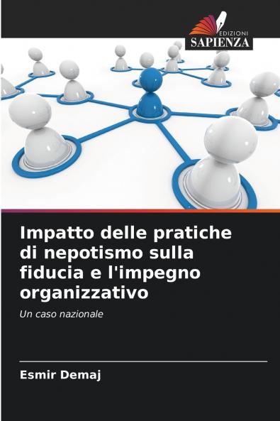 Impatto delle pratiche di nepotismo sulla fiducia e l'impegno organizzativo