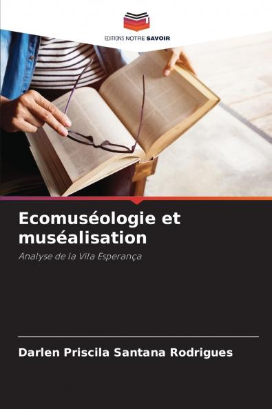 Ecomuséologie et muséalisation