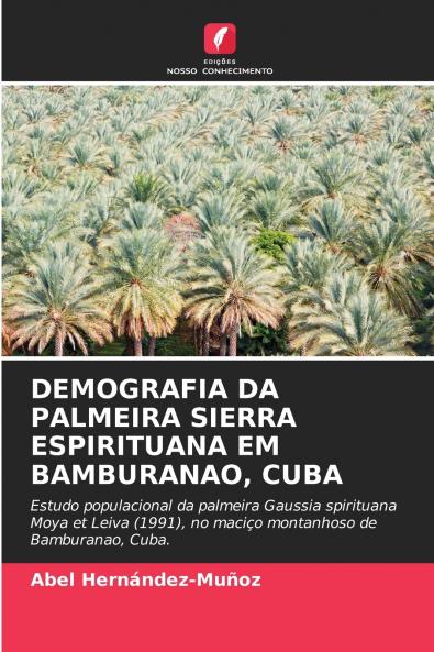 DEMOGRAFIA DA PALMEIRA SIERRA ESPIRITUANA EM BAMBURANAO CUBA