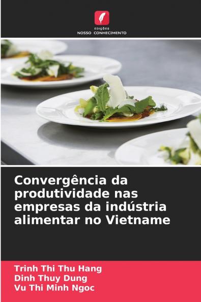 Convergência da produtividade nas empresas da indústria alimentar no Vietname