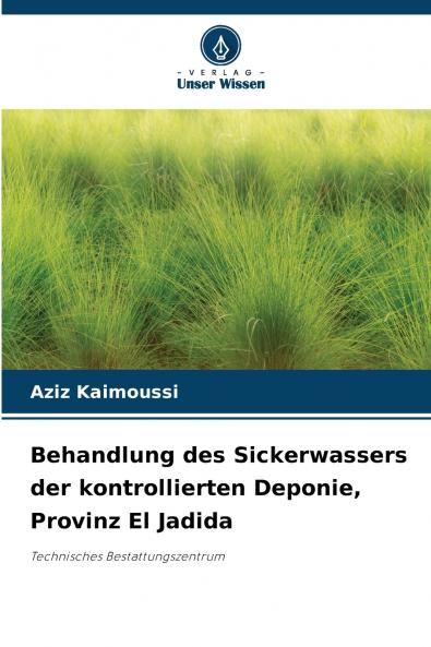 Behandlung des Sickerwassers der kontrollierten Deponie Provinz El Jadida