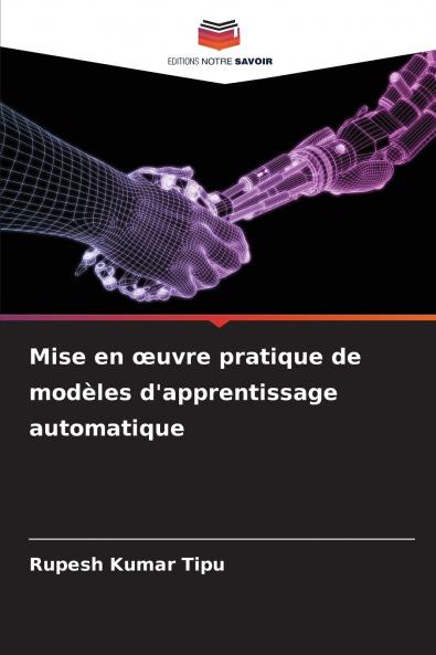 Mise en œuvre pratique de modèles d'apprentissage automatique