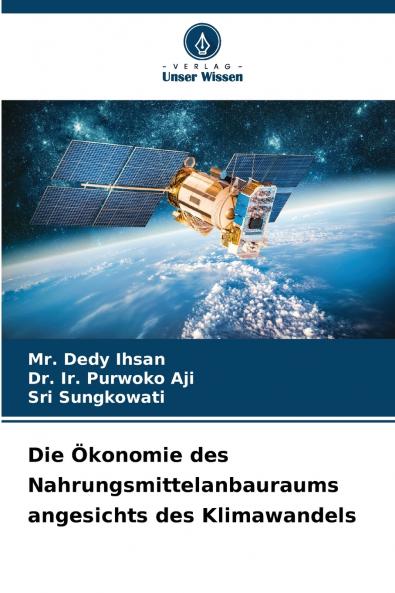 Die Ökonomie des Nahrungsmittelanbauraums angesichts des Klimawandels