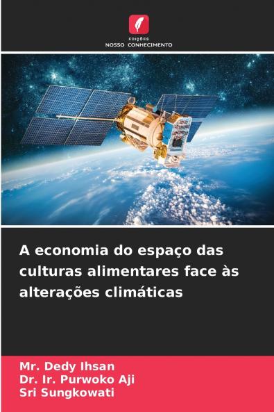 A economia do espaço das culturas alimentares face às alterações climáticas