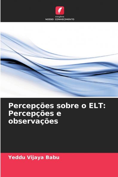Percepções sobre o ELT