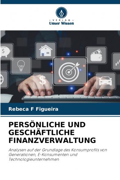 PERSÖNLICHE UND GESCHÄFTLICHE FINANZVERWALTUNG
