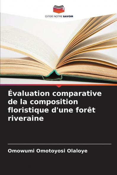 Évaluation comparative de la composition floristique d'une forêt riveraine