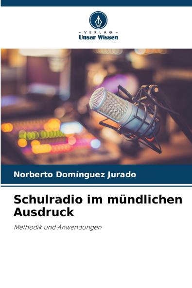 Schulradio im mündlichen Ausdruck