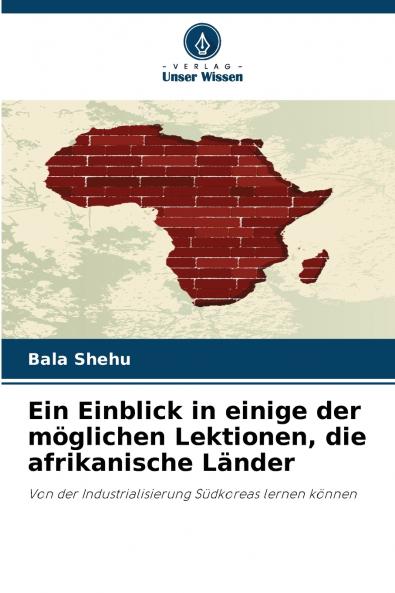 Ein Einblick in einige der möglichen Lektionen die afrikanische Länder