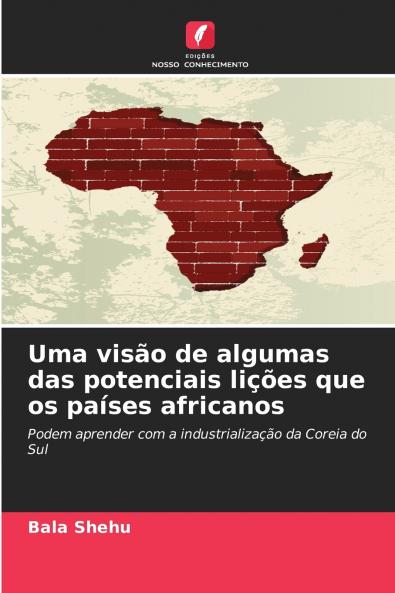 Uma visão de algumas das potenciais lições que os países africanos