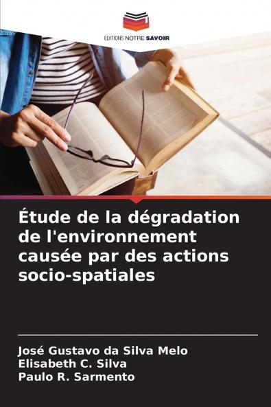 Étude de la dégradation de l'environnement causée par des actions socio-spatiales