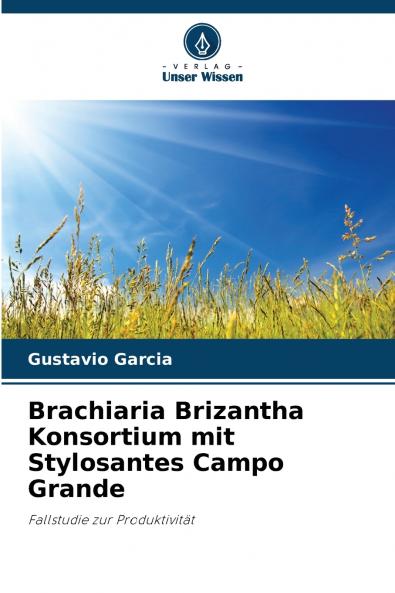 Brachiaria Brizantha Konsortium mit Stylosantes Campo Grande