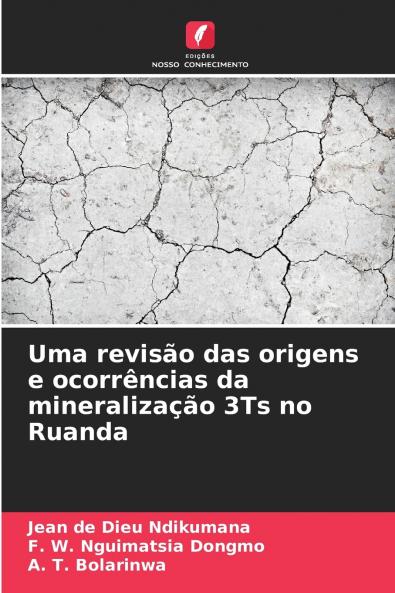 Uma revisão das origens e ocorrências da mineralização 3Ts no Ruanda