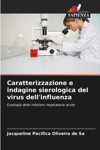 Caratterizzazione e indagine sierologica del virus dell'influenza