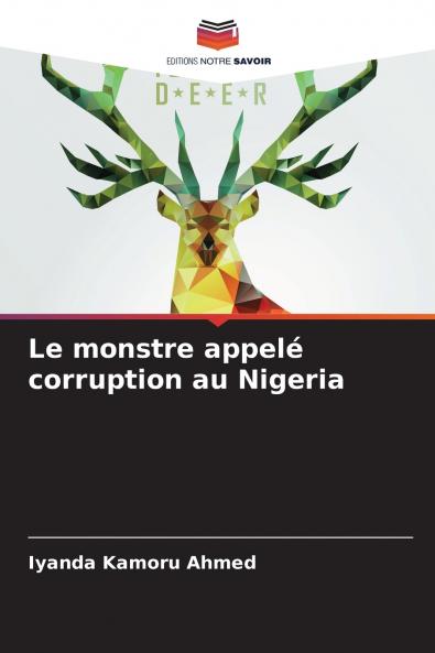 Le monstre appelé corruption au Nigeria