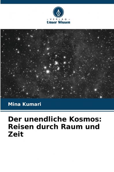 Der unendliche Kosmos