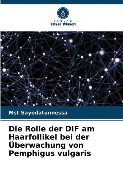 Die Rolle der DIF am Haarfollikel bei der Überwachung von Pemphigus vulgaris