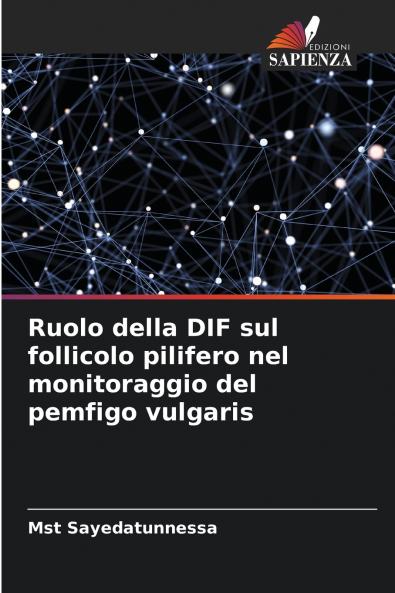 Ruolo della DIF sul follicolo pilifero nel monitoraggio del pemfigo vulgaris