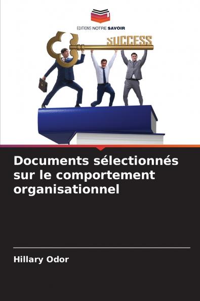 Documents sélectionnés sur le comportement organisationnel