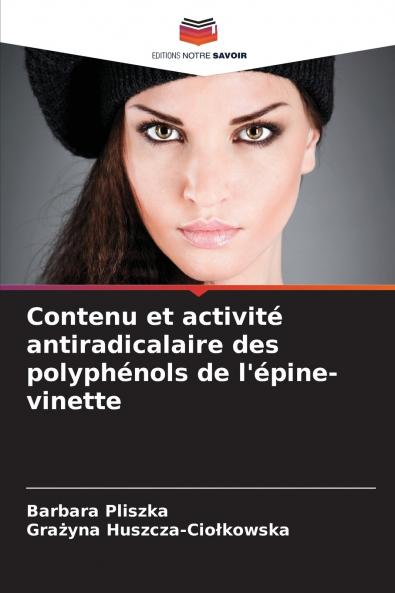 Contenu et activité antiradicalaire des polyphénols de l'épine-vinette