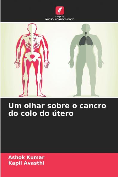 Um olhar sobre o cancro do colo do útero