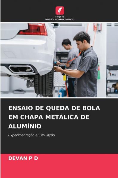 ENSAIO DE QUEDA DE BOLA EM CHAPA METÁLICA DE ALUMÍNIO