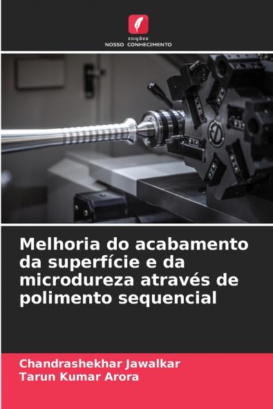 Melhoria do acabamento da superfície e da microdureza através de polimento sequencial